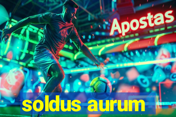 soldus aurum