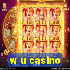 w u casino