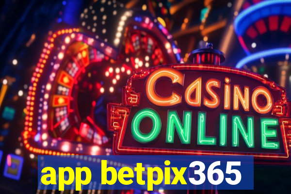 app betpix365