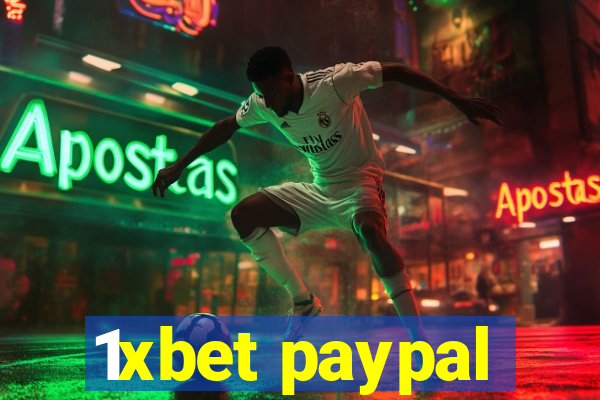 1xbet paypal