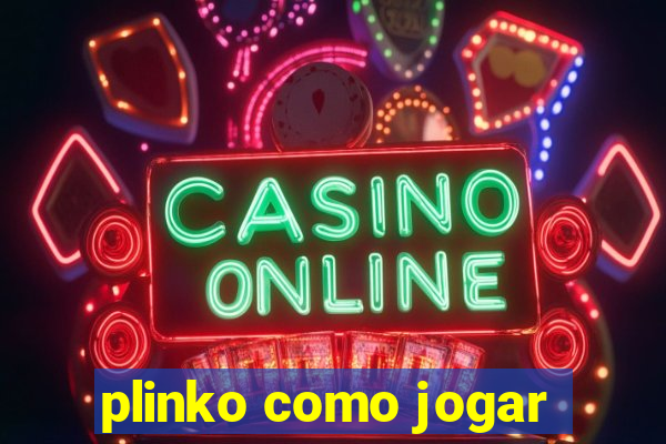 plinko como jogar