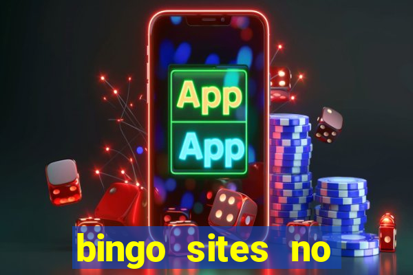 bingo sites no deposit not on gamstop