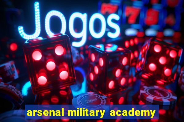 arsenal military academy