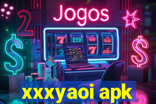 xxxyaoi apk