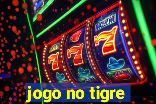 jogo no tigre