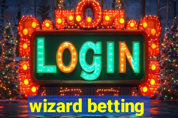 wizard betting