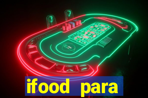 ifood para restaurante login