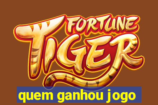 quem ganhou jogo