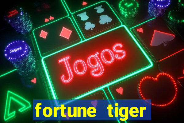 fortune tiger ganhos altos