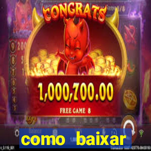 como baixar plataforma de jogos