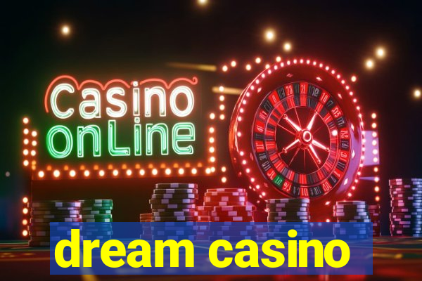 dream casino