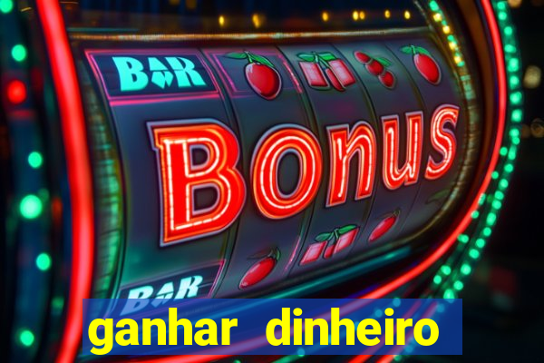 ganhar dinheiro online com jogos