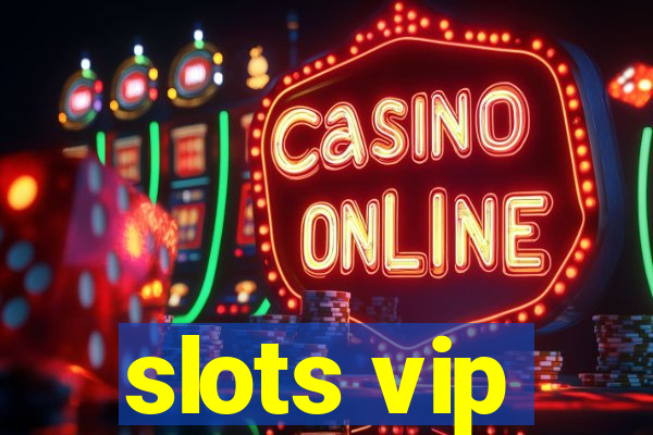 slots vip