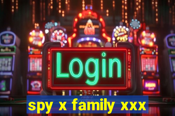 spy x family xxx