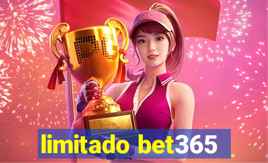 limitado bet365