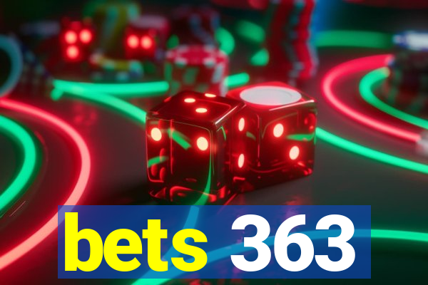 bets 363