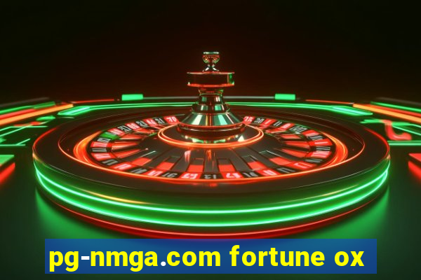 pg-nmga.com fortune ox