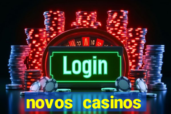 novos casinos online 2024