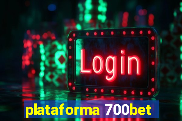 plataforma 700bet