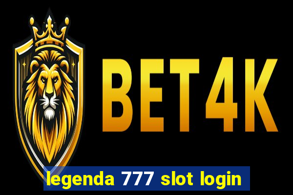 legenda 777 slot login