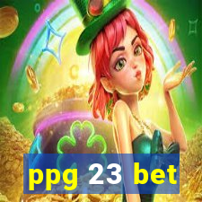 ppg 23 bet