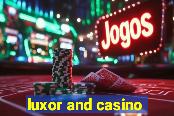 luxor and casino