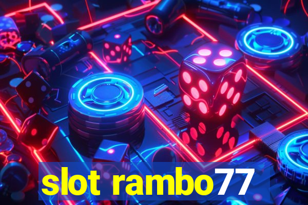 slot rambo77