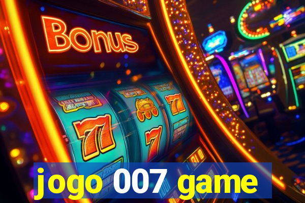 jogo 007 game