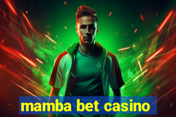 mamba bet casino