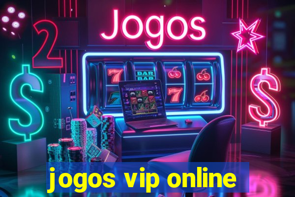 jogos vip online