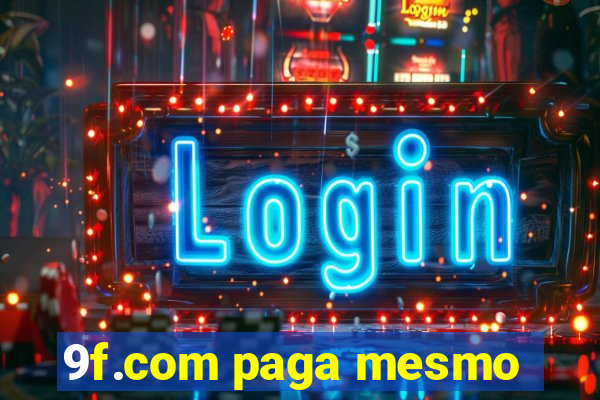 9f.com paga mesmo