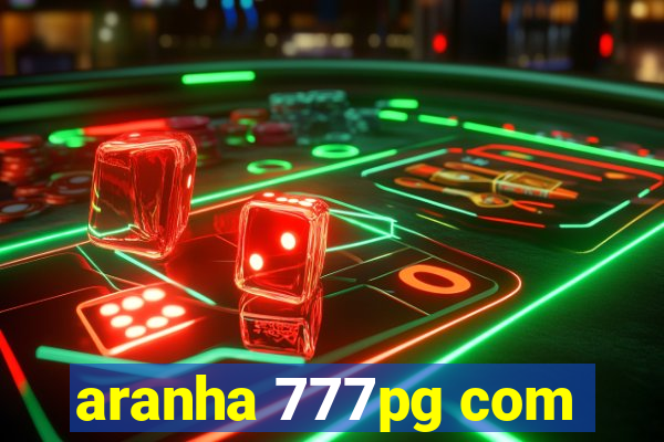 aranha 777pg com