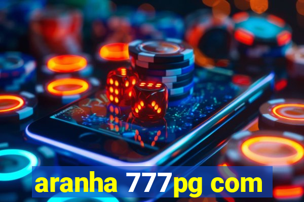 aranha 777pg com