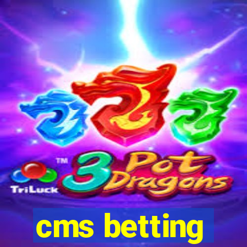 cms betting