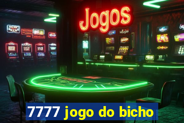 7777 jogo do bicho