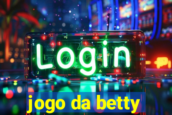 jogo da betty