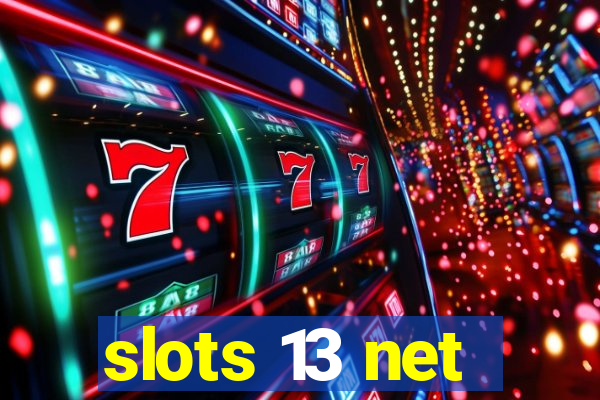 slots 13 net