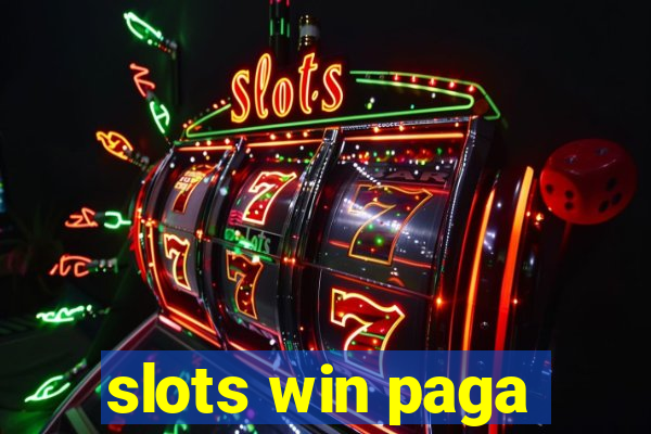 slots win paga