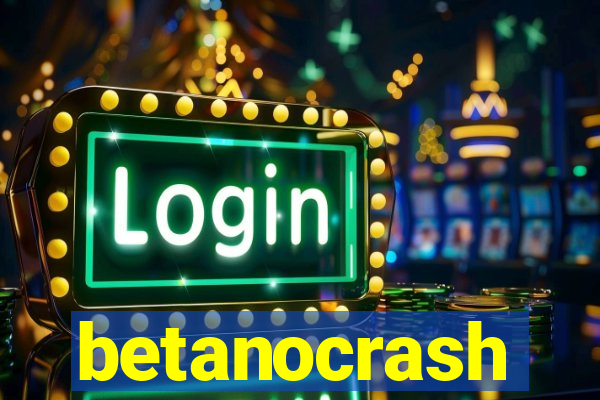 betanocrash