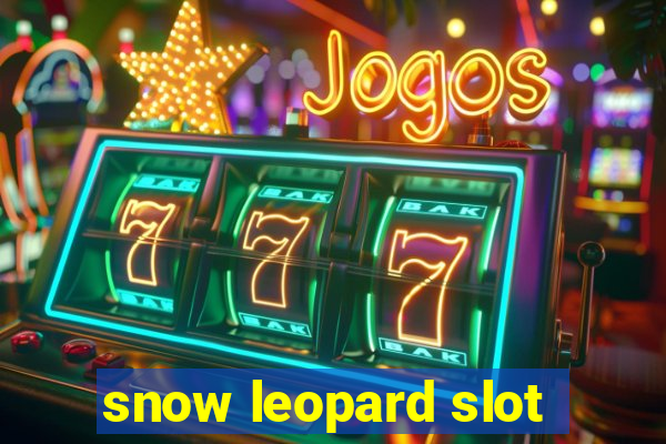 snow leopard slot