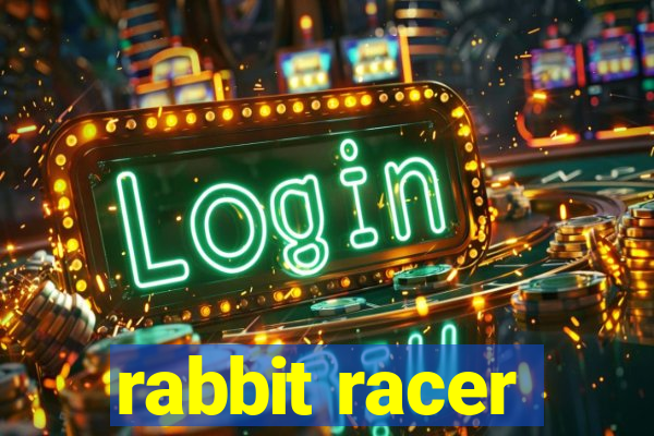 rabbit racer