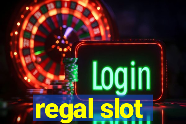 regal slot