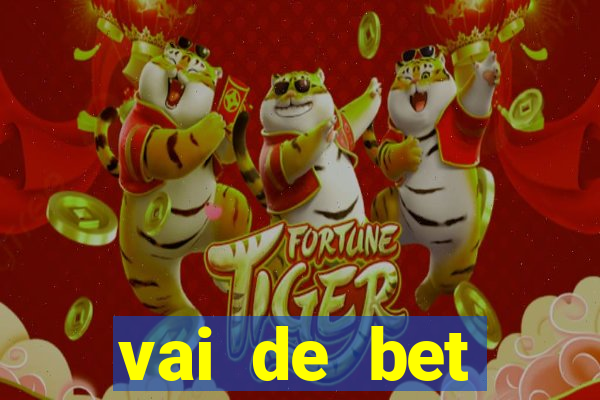 vai de bet esportes da sorte