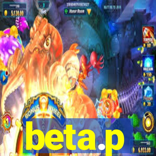 beta.p