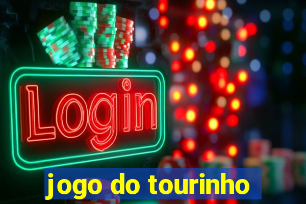 jogo do tourinho