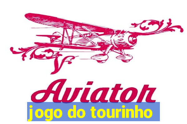 jogo do tourinho