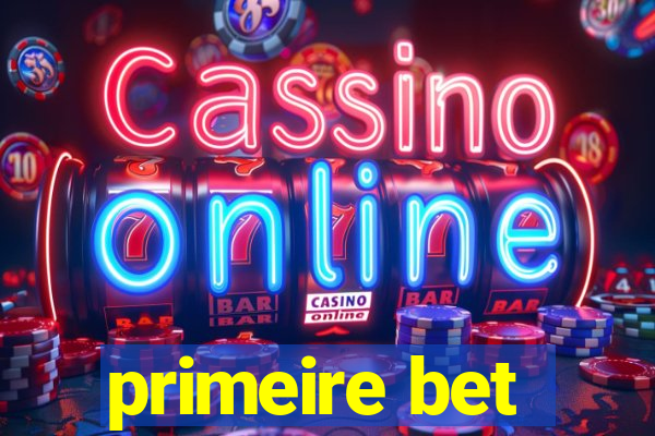 primeire bet