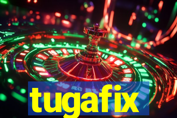 tugafix