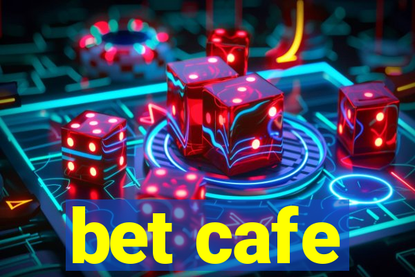 bet cafe