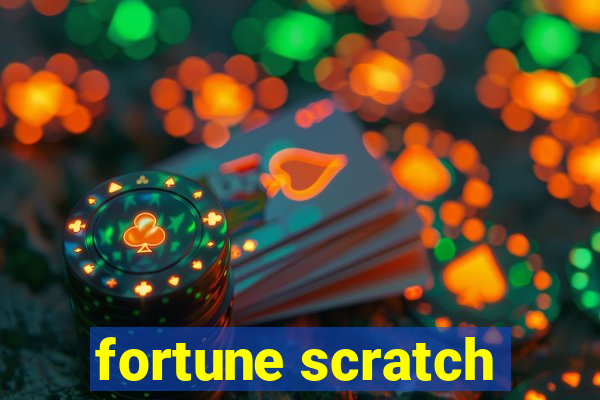 fortune scratch